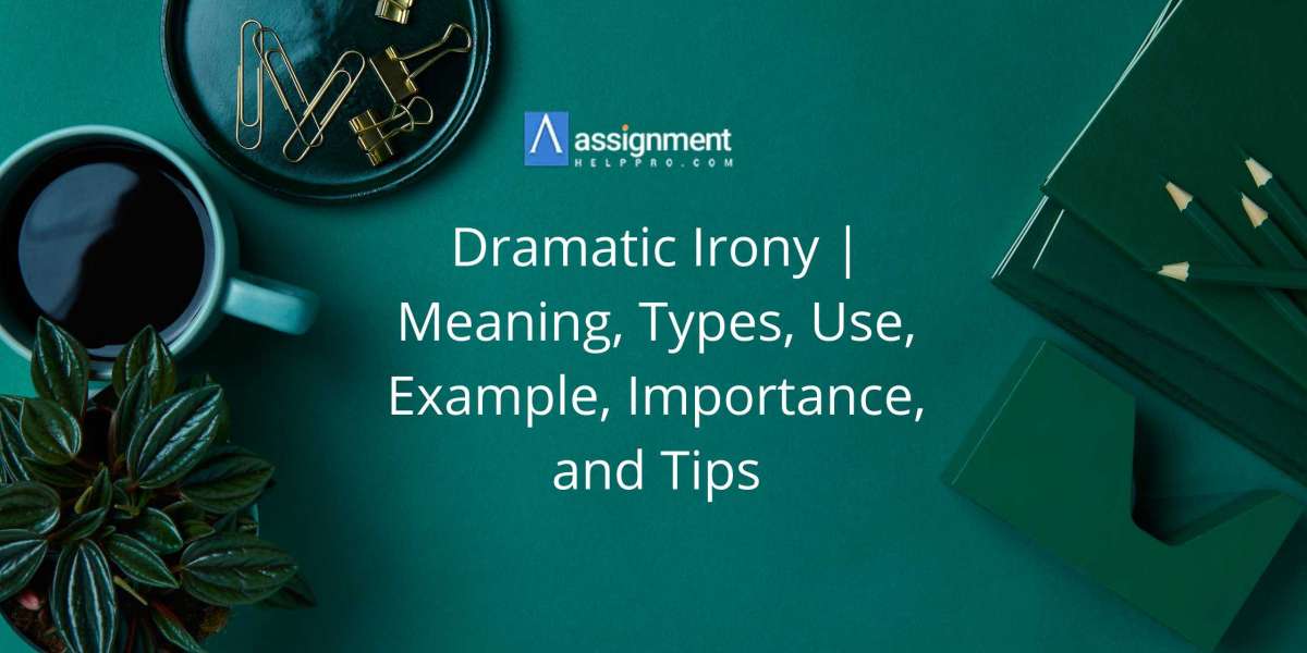 Dramatic Irony | Meaning, Types, Use, Example, Importance, and Tips