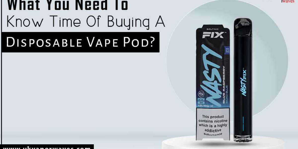 What You Need To KnowTime Of Buying A Disposable Vape Pod?