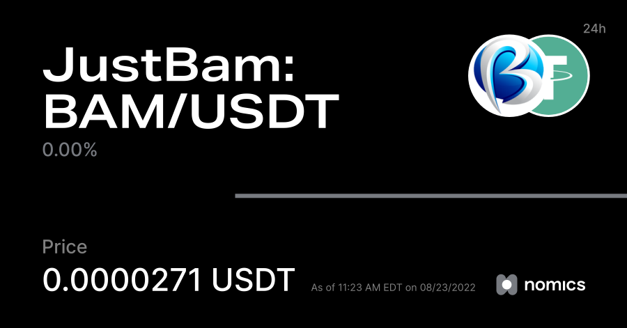 JustBam BAM Price - 0.0000271 USDT | Nomics